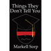 Things They Don't Tell You