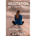 Meditation in 7 Easy Steps (7 Easy Lessons & Exercises For Beginners!): Understanding the Teachings of Eckhart Tolle, Dalai Lama, Krishnamurti, Mahari