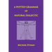 A Potted Grammar of Natural Dialectic