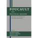 Foucault and Political Reason: Liberalism, Neo-Liberalism, and Rationalities of Government