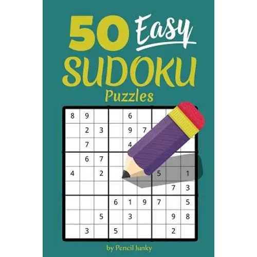 50 Easy Sudoku Puzzles: Fun travel size Sudoku puzzles to take with you everywhere, great for road trips