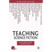 Teaching Science Fiction