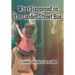 What Happened on the Garden Street Bus
