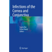 Infections of the Cornea and Conjunctiva