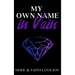 My Own Name in Vain