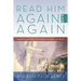 Read Him Again and Again