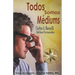 Todos somos Médiums