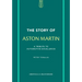 The Story of Aston Martin: A Tribute to Automotive Excellence