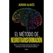 El Metodo de Neurotransformacion