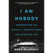 I Am Nobody: Confronting the Sexually Abusive Coach Who Stole My Life