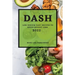 Dash 2022: Low Sodium Easy Recipes to Speed Weight Loss