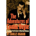 The Adventures of Conan Doyle: The Life of the Creator of Sherlock Holmes