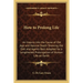 How to Prolong Life: An Inquiry into the Cause of Old Age and Natural Death Showing the Diet and Agents Best Adapted for a Lengthened Prolo