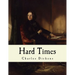 Hard Times: Charles Dickens