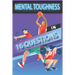 Mental Toughness In 16 Questions: Mental Toughness For Young Athletes, Mental Toughness Training For Sports
