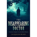 The Disappearing Doctor: A Page-Turning Victorian Murder-Mystery with Twists That Will Keep You Guessing