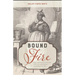 Bound to the Fire: How Virginia's Enslaved Cooks Helped Invent American Cuisine