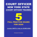 Court Officer New York State (Court Officer-Trainee) 5 Full Practice Exams For 2020: Prepare well to score HIGH!
