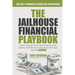 The Jailhouse Financial Playbook