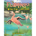 The Flamingo with Two Left Feet