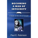 Becoming a Man of Integrity: A Study on the Life of Joseph