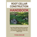 Root Cellar Construction Handbook: Your Root Cellaring Guide for Learning How to Build a Natural Cold Storage for Preserving Vegetables, Fruits, and O