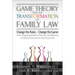 Game Theory and the Transformation of Family Law