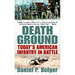 Death Ground: Today's American Infantry in Battle