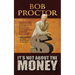 It's Not about the Money