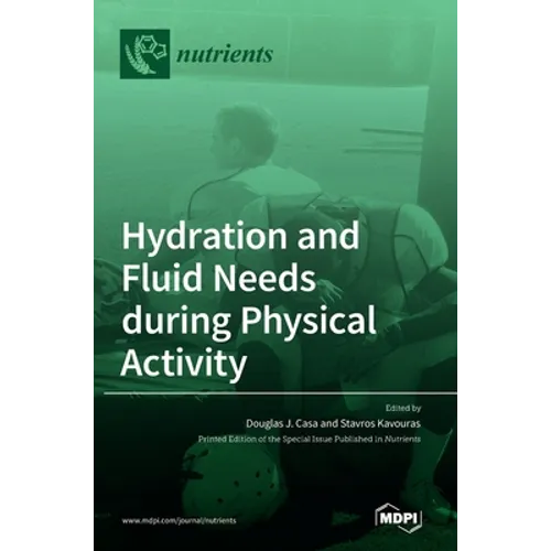 Hydration and Fluid Needs during Physical Activity