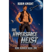 The Hyperspace Heist
