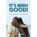 It's Been Good!: The Life and Death of Two Daughters