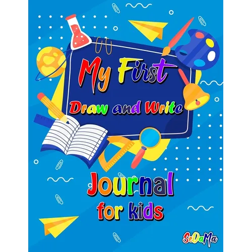 My First Draw and Write Journal for Kids
