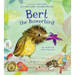 Bert, the Bowerbird: The Small Bird with a Big Heart