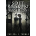 Soft Spoken Words