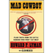 Mad Cowboy: Plain Truth from the Cattle Rancher Who Won't Eat Meat