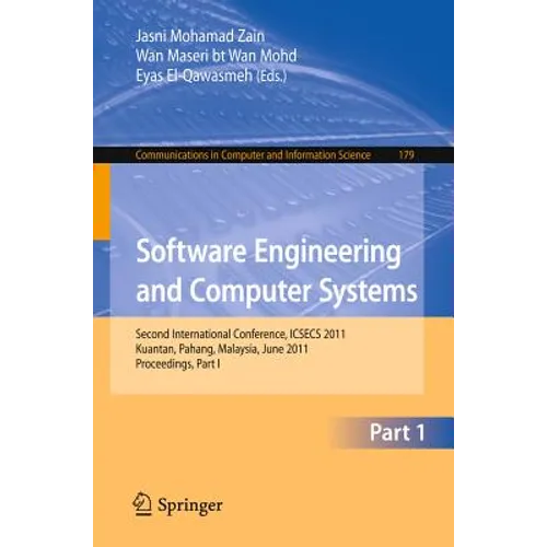 Software Engineering and Computer Systems, Part I: Second International Conference, Icsecs 2011, Kuantan, Malaysia, June 27-29, 2011. Proceedings, Par
