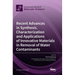 Recent Advances in Synthesis, Characterization and Applications of Innovative Materials in Removal of Water Contaminants