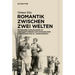 Romantik Zwischen Zwei Welten: Potsdamer Vorlesungen Zu Den Hauptwerken Der Romanischen Literaturen Des 19. Jahrhunderts