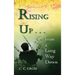 Rising Up . . . from a Long Way Down