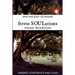 Stress SOULutions: Finding Your Peace and Calm