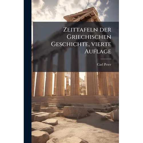 Zeittafeln der Griechischen Geschichte, vierte Auflage