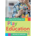 A Practical Guide to Play in Education: Primary School and Beyond