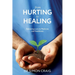 From Hurting to Healing: Delivering Love to Medicine and Healthcare