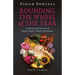 Pagan Portals - Rounding the Wheel of the Year: Celebrating the Seasons in Ritual, Magic, Folklore and Nature