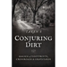 Conjuring Dirt: Magick of Footprints, Crossroads & Graveyards