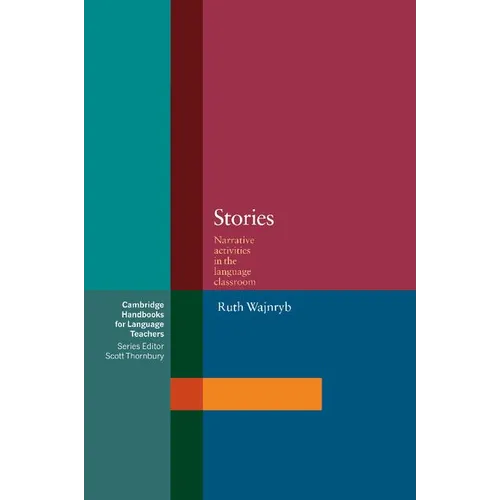 Stories: Narrative Activities for the Language Classroom