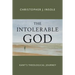 The Intolerable God: Kant's Theological Journey