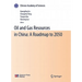 Oil and Gas Resources in China: A Roadmap to 2050