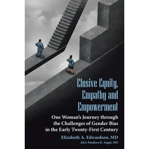 Elusive Equity, Empathy and Empowerment